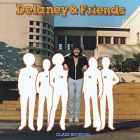 Purchase Delaney & Friends - Class Reunion (Vinyl)