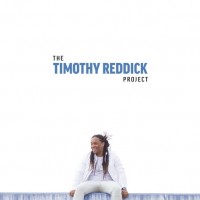 Purchase Timothy Reddick - The Timothy Reddick Project