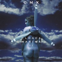 Purchase CMX - Cloaca Maxima II CD2
