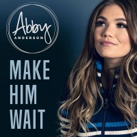 Purchase Abby Anderson - Make Him Wait (CDS)