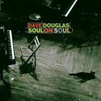 Purchase Dave Douglas - Soul On Soul