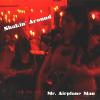 Purchase Mr. Airplane Man - Shakin' Around (EP)