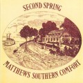 Buy Matthews' Southern Comfort - Second Spring (Reissued 1993) Mp3 Download