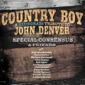 Buy Special Consensus - Country Boy: A Bluegrass Tribute To John Denver Mp3 Download