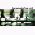 Buy VA - Future Sounds Of Jazz Vol. 5 CD1 Mp3 Download