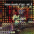 Buy VA - Future Sounds Of Jazz Vol. 8 Mp3 Download