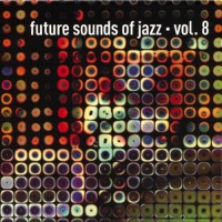 Purchase VA - Future Sounds Of Jazz Vol. 8