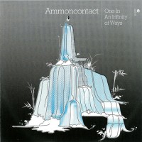 Purchase Ammoncontact - One In An Infinity Of Ways