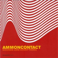 Purchase Ammoncontact - Sounds Like Everything