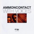 Buy Ammoncontact - With Voices Mp3 Download