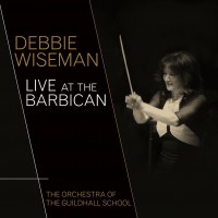 Purchase Debbie Wiseman - Live At The Barbican