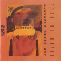 Purchase Eleventh Dream Day - Lived To Tell