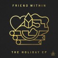 Buy Friend Within - The Holiday (EP) Mp3 Download