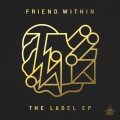 Buy Friend Within - The Label (EP) Mp3 Download