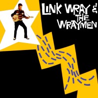 Purchase Link Wray And His Ray Men - Link Wray & The Wraymen (Vinyl)