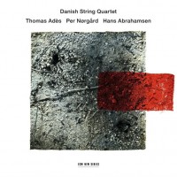 Purchase Danish String Quartet - Thomas Adès - Per Nørgård - Hans Abrahamsen