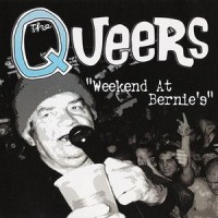 Purchase The Queers - Weekend At Bernies