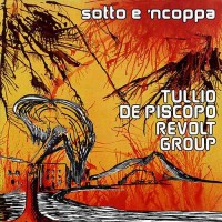 Purchase Tullio De Piscopo Revolt Group - Sotto E 'ncoppa (Vinyl)