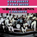 Buy Wilson Das Neves E Conjunto - O Som Quente É O Das Neves (Vinyl) Mp3 Download