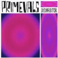 Buy The Primevals - Disinhibitor Mp3 Download