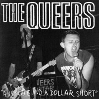 Purchase The Queers - A Day Late And A Dollar Short