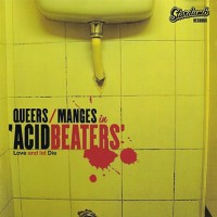 Purchase The Queers - Acid Beaters (Love And Let Die) (With Manges)