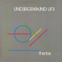 Purchase Underground Life - The Fox (Vinyl)