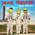 Buy Deine Freunde - Keine Märchen Mp3 Download