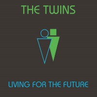 Purchase The Twins - Living For The Future