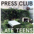 Buy Press Club - Late Teens Mp3 Download