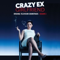 Purchase Crazy Ex-Girlfriend Cast - Crazy Ex-Girlfriend: Original Television Soundtrack (Season 3)