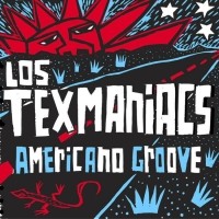 Purchase Los Texmaniacs - Americano Groove