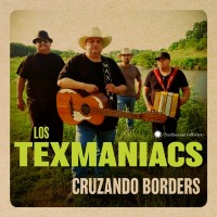 Purchase Los Texmaniacs - Cruzando Borders