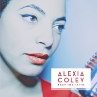 Purchase Alexia Coley - Keep The Faith