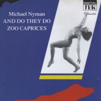 Purchase Michael Nyman - And Do They Do / Zoo Caprices (Vinyl)