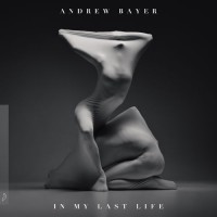 Purchase Andrew Bayer - In My Last Life CD2