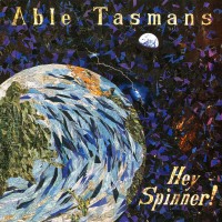 Purchase Able Tasmans - Hey Spinner!