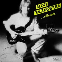 Purchase Aldo Tagliapietra - Nella Notte (Vinyl)
