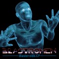 Buy Blastromen - Blasteroids (EP) Mp3 Download