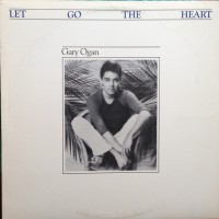 Purchase Gary Ogan - Let Go The Heart (Vinyl)