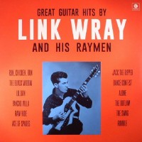 Purchase Link Wray - Great Guitar Hits By Link Wray And His Raymen (Vinyl)