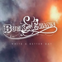 Purchase Buck & Evans - Write A Better Day