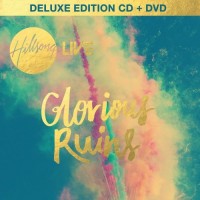 Purchase Hillsong Worship - Glorious Ruins (Deluxe Edition)