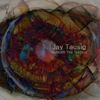 Purchase Jay Tausig - Beneath The Surface (EP)