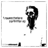 Purchase T.Raumschmiere - Zartbitter (EP)