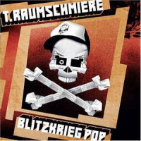 Purchase T.Raumschmiere - Blitzkrieg Pop (EP)