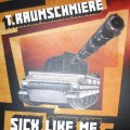Buy T.Raumschmiere - Sick Like Me (Vinyl) Mp3 Download