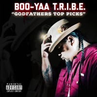Purchase Boo-Yaa T.R.I.B.E. - Godfather's Top Picks