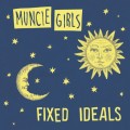 Buy Muncie Girls - Fixed Ideals Mp3 Download