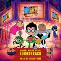 Purchase VA - Teen Titans Go! To The Movies (Original Motion Picture Soundtrack) Mp3 Download